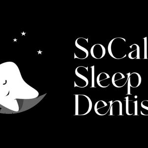 SOCAL SLEEP DENTISTRY​: Your Comfort, Ou