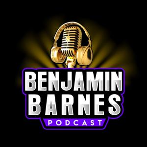 Benjamin Barnes Podcast