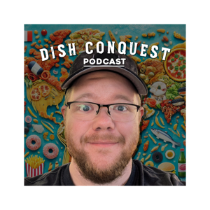 Dish Conquest Podcast