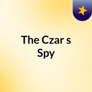 The Czar's Spy