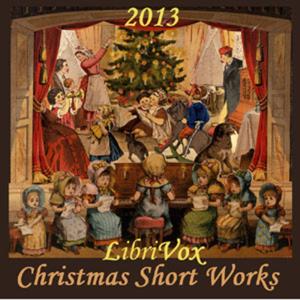 Christmas Short Works Collection 2013 by Various