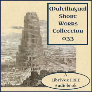Multilingual Short Works Collection 033 - Poetry & Prose by Various