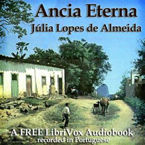 Ancia Eterna by Júlia Lopes de Almeida (1862 - 1934)