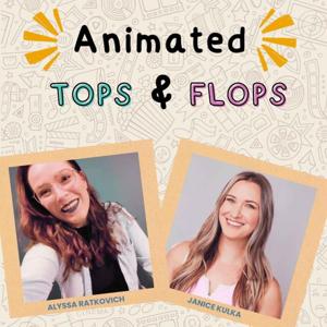 Animated Tops & Flops