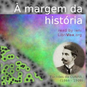 À margem da história by Euclides da Cunha (1866 - 1909)