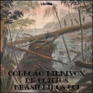 Coleção LibriVox de Contos Brasileiros 001 by Various
