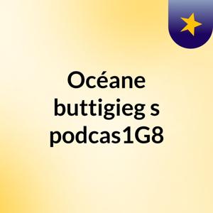 Océane buttigieg's podcas1G8