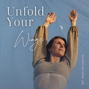 Unfold Your Wings