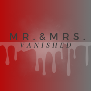 Mr and Mrs Vanished