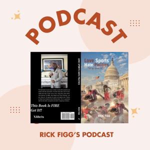 Rick Figg 's Podcast