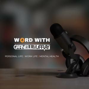 Word With Garnell Murray