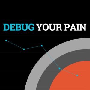 Debug Your Pain