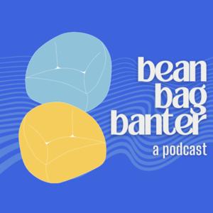 Bean Bag Banter