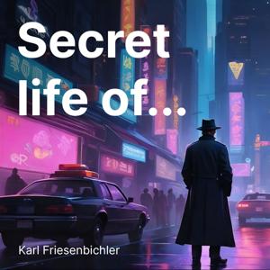 The secret life of...