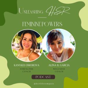 Unleashing HER - Feminine Powers