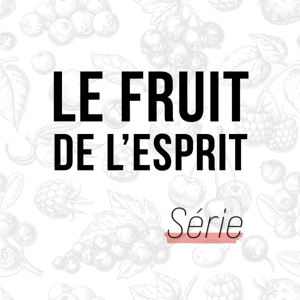 Le fruit de l'Esprit