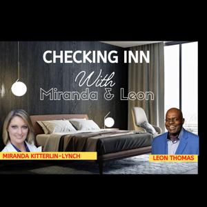 Checking Inn With Miranda & Leon