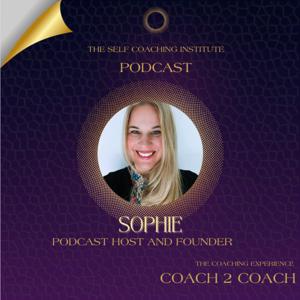 Coach 2 Coach Talk, The Coaching Experience - With Sophie