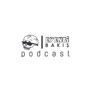 Eyenbi Bakış | Podcast