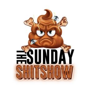 The Sunday SHITSHOW