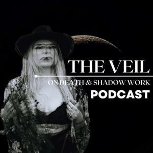 The Veil: On Death & Shadow Work