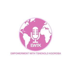 Empowerment with Tshenolo Kgoroba
