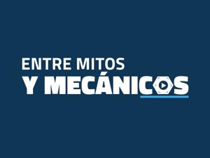ENTRE MITOS Y MECÁNICOS