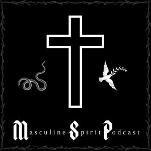 Masculine Spirit Podcast
