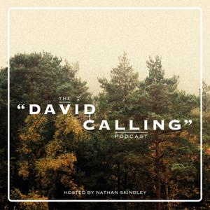 The "David Calling" Podcast