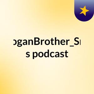 BroganBrother_Smp's podcast