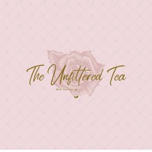 The Unfiltered Tea