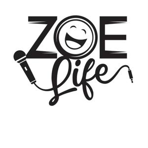 Zoe Life Podcast