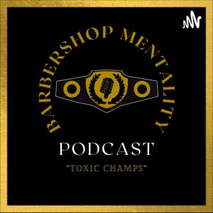 Barbershop Mentality Podcast