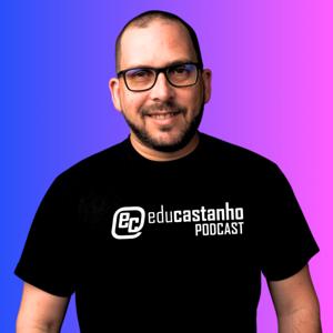 Edu Castanho Podcast