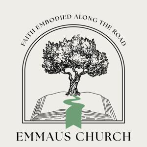 Emmaus Church: The Podcast