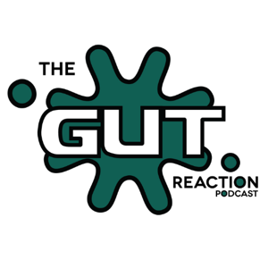 The Gut Reaction