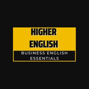 Business English Essentials with Higher English