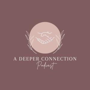 A Deeper Connection