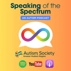 Speaking of the Spectrum - An Autism Podcast
