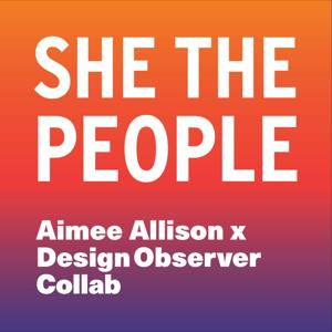 She the People with Aimee Allison