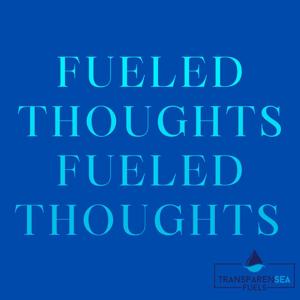 Fueled Thoughts