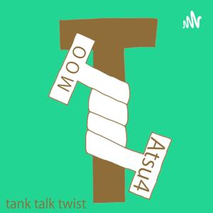 TankTalkTwist