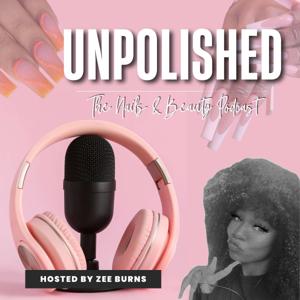 UnPolished "The Nails & Beauty Podcast"
