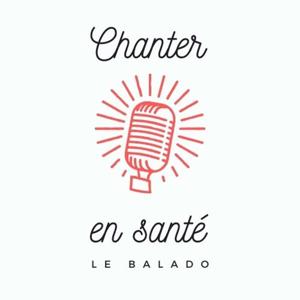 Chanter en santé - le balado