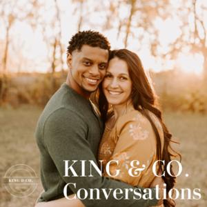 King & Co. Conversations
