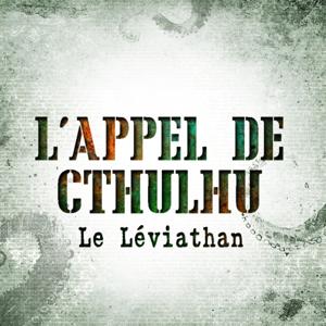 L'Appel de Cthulhu - Le Léviatan