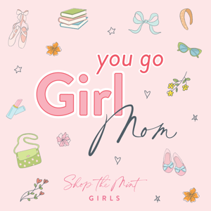 You Go Girl Mom By Shop the Mint Girls