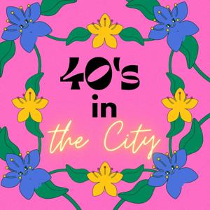 40's in the City