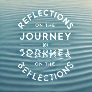 Reflections on the Journey