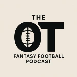 The OT Fantasy Football Podcast